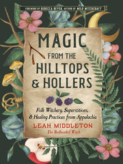 Magic From The Hilltops & Hollers
