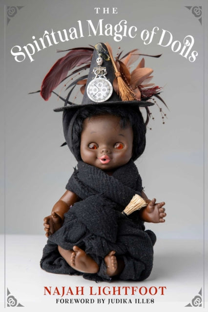 Spiritual Magic Of Dolls By Lightfoot, Najah
