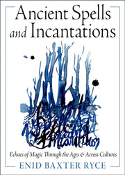 Ancient Spells & Incantations