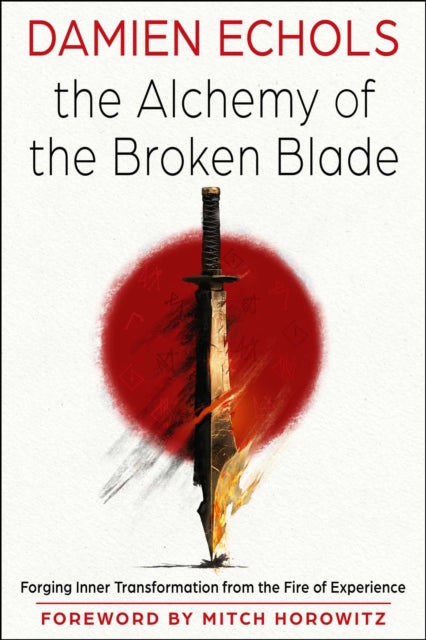 Alchemy Of The Broken Blade Tr By Damien Echols