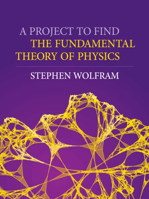 The Fundamental Theory Of Physics
