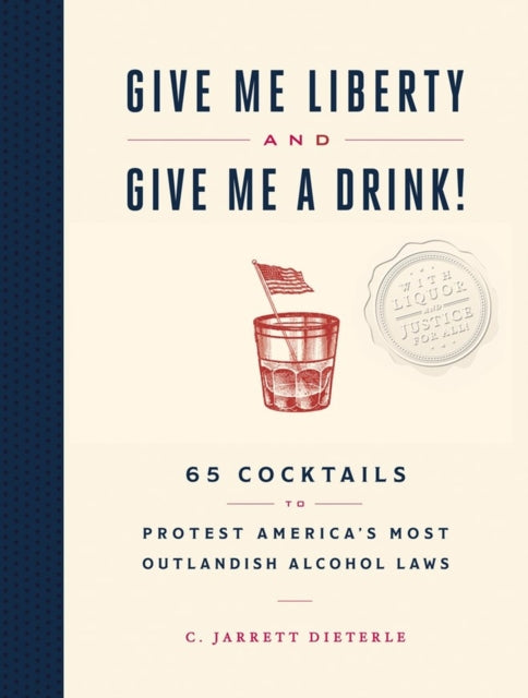 Give Me Liberty & Give Me A Drink