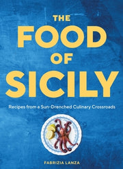 The Food Of Sicily By Fabrizia Lanza