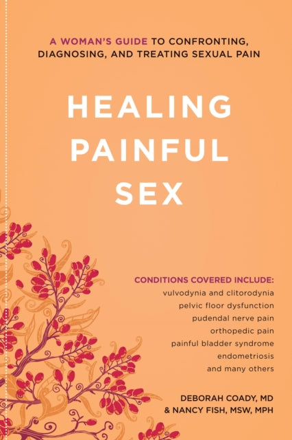 Healing Painful Sex By Deborah Coady Nancy