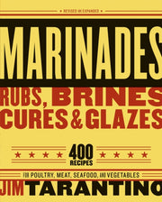 Marinades Rubs Brines Cures & Glazes