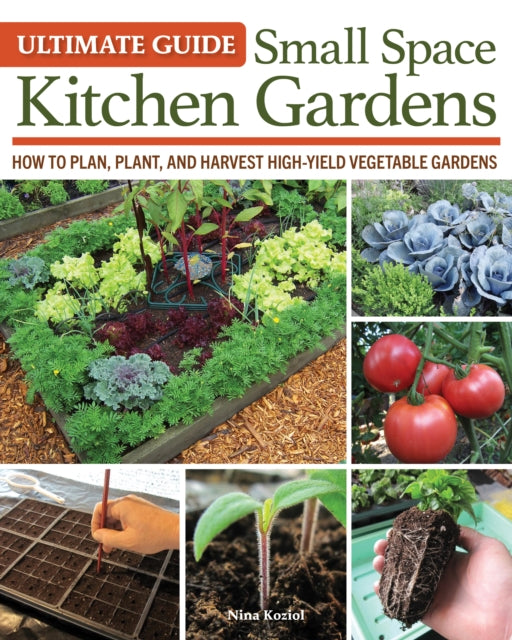 Ultimate Gde/small Space Kitchen Gardens
