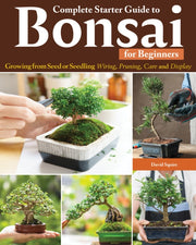 Complete Starter Guide To Bonsai