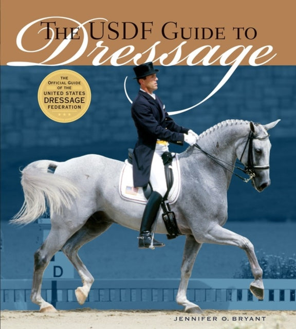 The Usdf Guide To Dressage