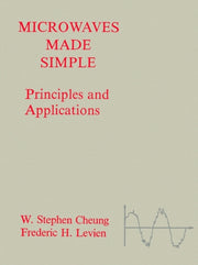 Microwaves Made Simple: Principles And A