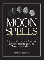 Moon Spells By Diane Ahlquist