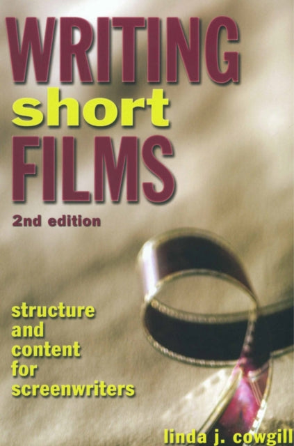 Writing Short Films 2nd Edition