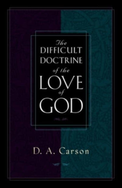 Difficult Doctrine Of The Love
