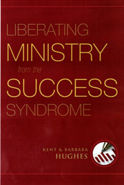 Liberating Ministry From The Success Sy