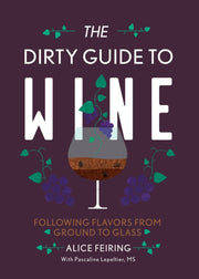 Dirty Guide To Wine