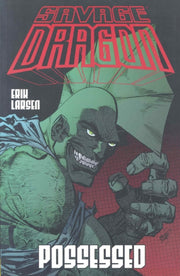 Savage Dragon Volume 4 Possessed