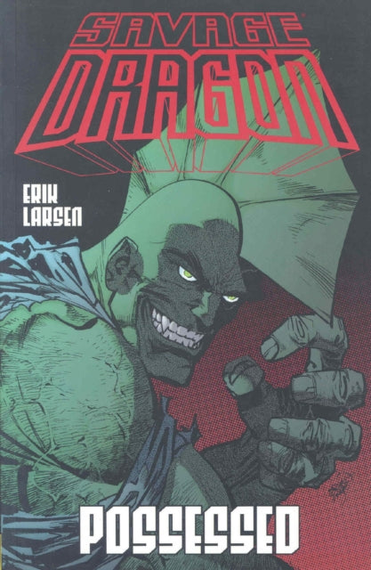 Savage Dragon Volume 4 Possessed