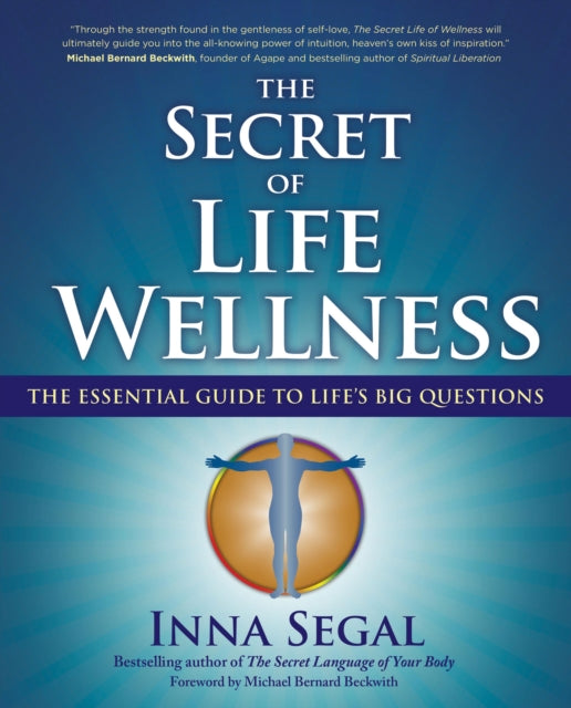 Secret Of Life Wellness By Segal, Inna