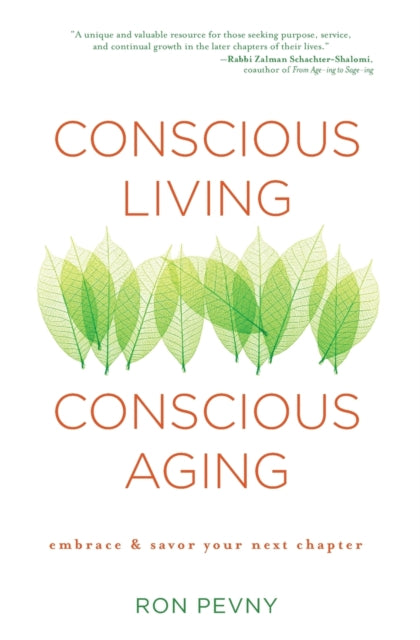 Conscious Living Conscious Aging