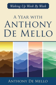 Year With Anthony De Mello