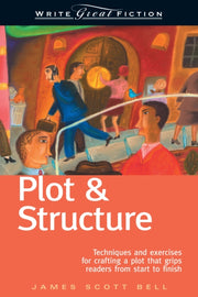 Write Great Fiction Plot Struc
