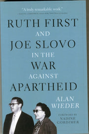 Ruth First & Joe Slovo In The War To End By Wieder, Alan