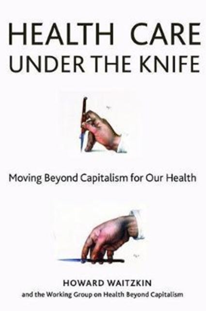 Health Care Under The Knife