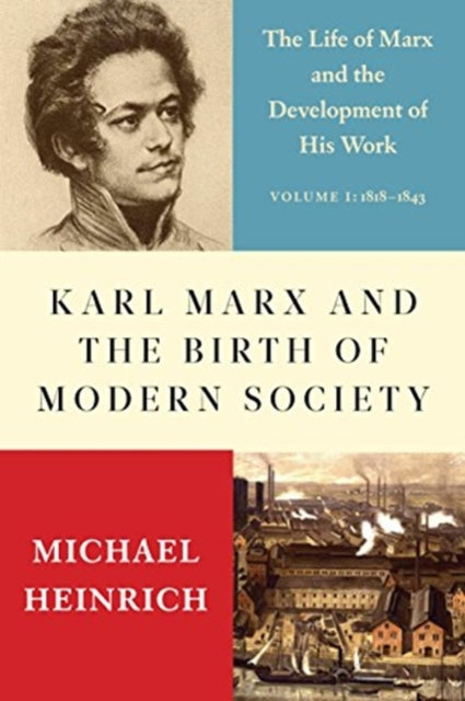 Karl Marx & The Birth Of Modern Society