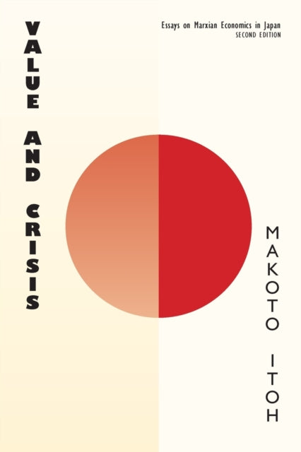 Value & Crisis By Itoh, Makoto