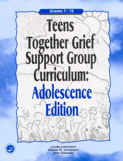 Teens Together Grief Support Group Curri