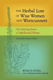 Herbal Lore Of Wise Women & Wortcunners