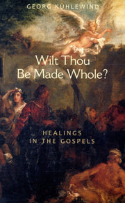 Wilt Thou Be Made Whole