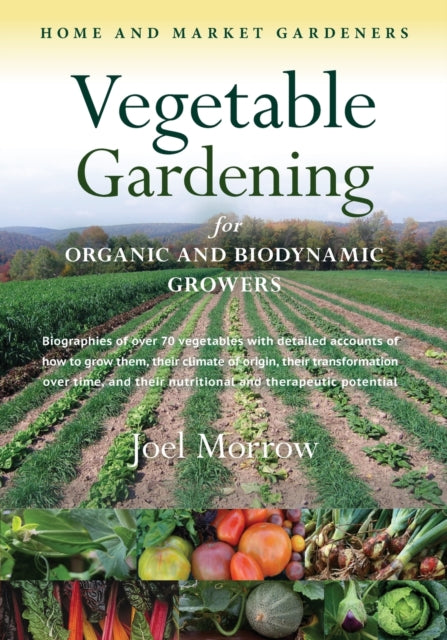 Vegetable Gardening For Organic & Biodyn