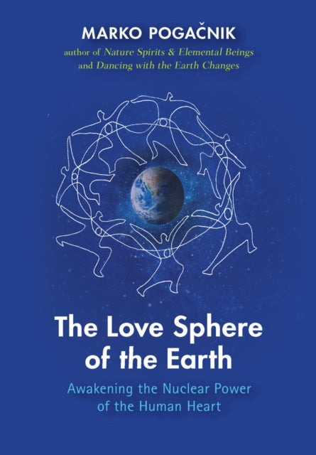 Love Sphere Of The Earth By Pogacnik, Marko