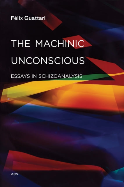 Machinic Unconscious