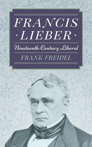 Francis Lieber: Nineteenth Century Liber