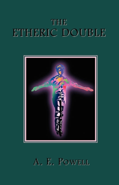 The Etheric Double By Powell, A., E.