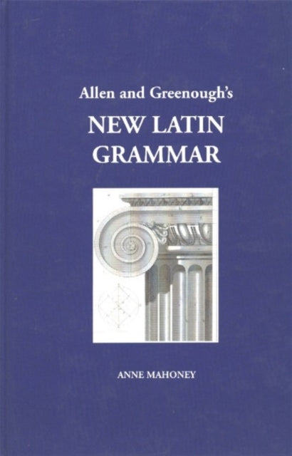 Allen Greenough S New Latin Grammar