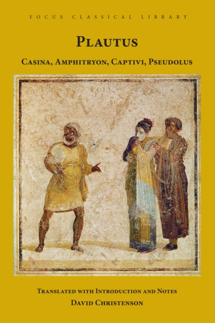 Casina Amphitryon Captivi Pseudolus By Plautus