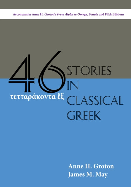 Forty Six Stories In Classical Greek