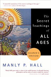 Secret Teachings Of All Ages By Hall, Manly P