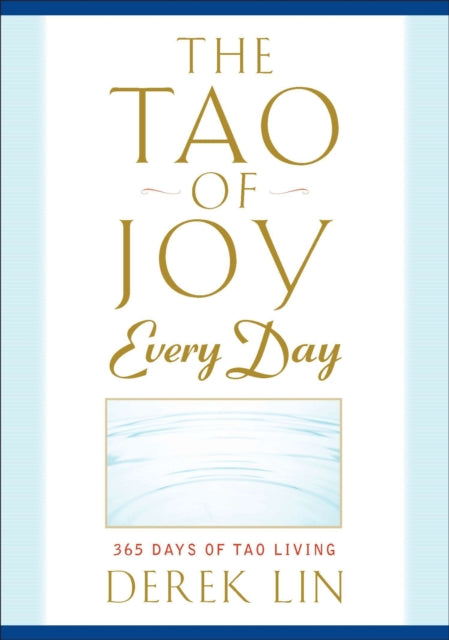 Tao Of Joy Everyday