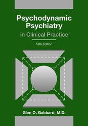 Psychodynamic Psychiatry/clinical Practi