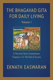 Bhagavad Gita For Daily Living Volume 1 By Easwaran, Eknath