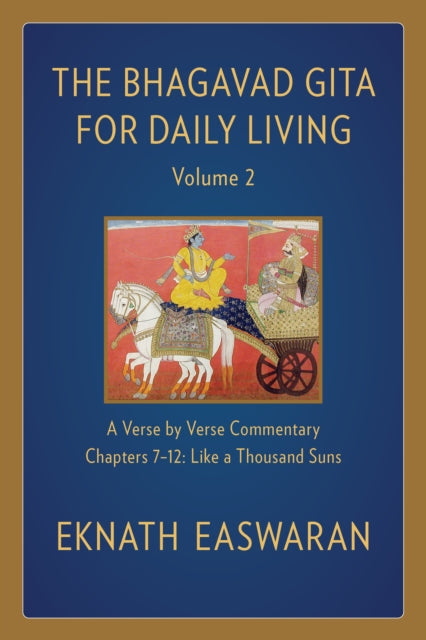 Bhagavad Gita For Daily Living Volume 2 By Easwaran, Eknath