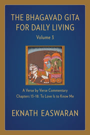 Bhagavad Gita For Daily Living Volume 3 By Easwaran, Eknath