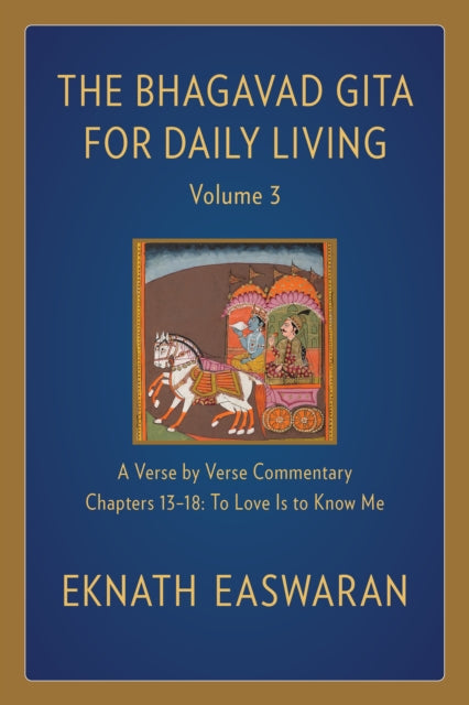 Bhagavad Gita For Daily Living Volume 3 By Easwaran, Eknath