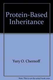 Protein Based Inheritance By Chernoff