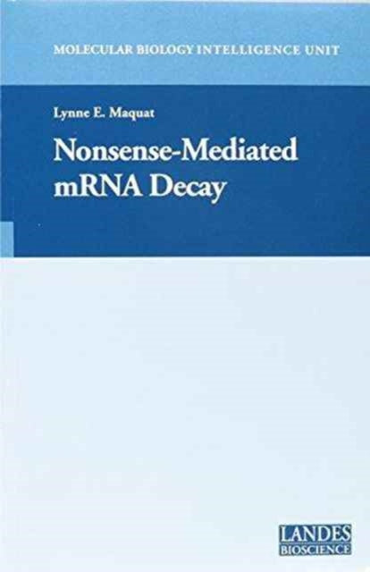 Nonsense Mediated Mrna Decay By Maquat