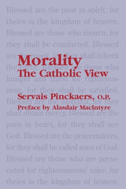 Morality The Catholic View By Unknown