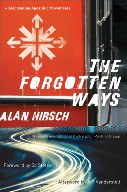 Forgotten Ways The 2nd Ed